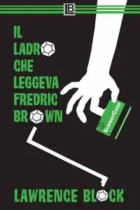 Il Ladro che Leggeva Fredric Brown - Lawrence Block