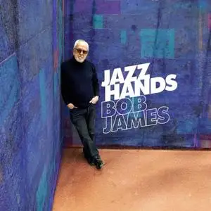 Bob James - Jazz Hands (2023)