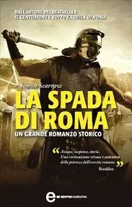 Simon Scarrow - The Eagle vol. 3 - La spada di Roma