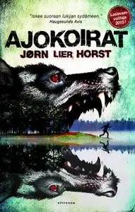 «Ajokoirat» by Jørn Lier Horst