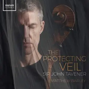 Matthew Barley, Sinfonietta Rīga - Sir John Tavener: The Protecting Veil (2019)