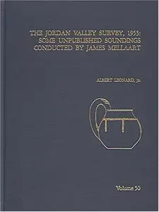 The Jordon Valley Survey, 1953: Some Unpublished Soundings Conducted