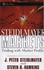 Steidlmayer on Markets: A New Approach to Trading 