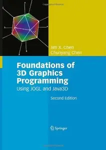 Foundations of 3D Graphics Programming: Using JOGL and Java3D (repost)