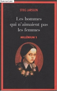 Les hommes qui n'aimaient pas les femmes - Stieg Larsson