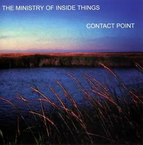 The Ministry of Inside Things - Contact Point (2006)