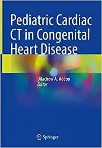 Pediatric Cardiac CT in Congenital Heart Disease