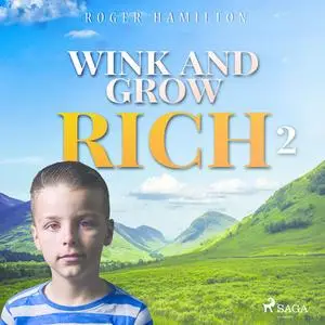 «Wink and Grow Rich 2» by Roger Hamilton