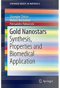 Gold Nanostars: Synthesis, Properties and Biomedical Application