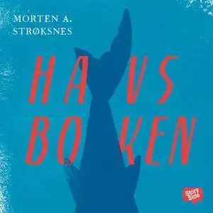 «Havsboken» by Morten A. Strøksnes