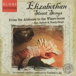 Tarleton's Jig - Elizabethan Street Songs (2008) {Globe Editions GE 002}