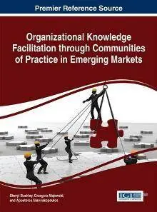 Organizational Knowledge Facilitation Through Communities of Practice in Emerging Markets