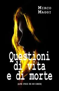 Questioni di vita e di morte
