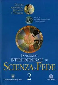 G. Tanzella Nitti,  A. Strumia - Dizionario interdisciplinare di scienza e fede. Vol.2 (2002)