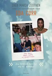 «Ida Corr: Jeg forstod, hvorfor jeg var udenfor» by Iben Maria Zeuthen