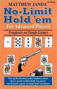 No-Limit Hold 'em For Advanced Players