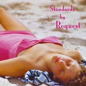 Eddie Higgins - Standards by Request 2nd Day (2008/2023) [Official Digital Download 24/96]