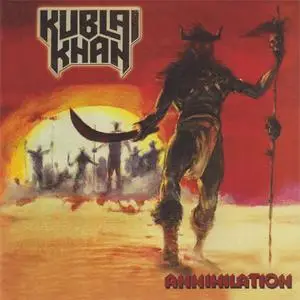 Kublai Khan - Annihilation (1987) {2009 Cult Metal Classics/Sonic Age}