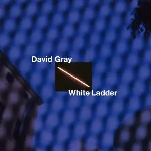 David Gray - White Ladder (20th Anniversary Edition) (1998/2020)
