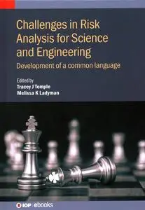 Challenges in Risk Analysis for Science and Engineering: Development of a common language