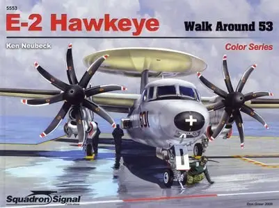 Squadron/Signal Publications 5553: E-2 Hawkeye - Walk Around Number 53 (Repost)