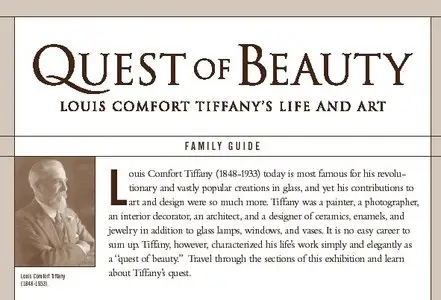 Louis Comfort Tiffany's Life and Art. Tiffany Quest of Beauty