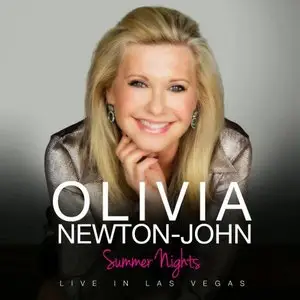 Olivia Newton-John - Summer Nights: Live In Las Vegas (2015)
