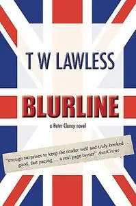 «Blurline» by T.W. Lawless