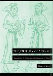 The Journey of a Book: Bartholomew the Englishman and the Properties of Things