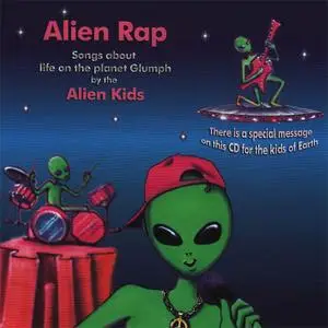 The Alien Kids - Alien Rap (2008) {Creative Kids Productions}