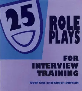 25 Role Plays For Interview Training (Repost)