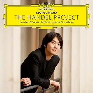 Seong-Jin Cho - The Handel Project: Handel-Suites & Brahms-Variations (2023)