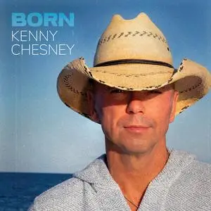 Kenny Chesney - Born (2024) [Official Digital Download 24/48-96]