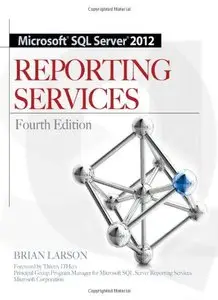 Microsoft SQL Server 2012 Reporting Services (4th Edition)
