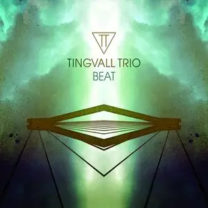 Tingvall Trio - Beat (2014) [Official Digital Download 24bit/96Hz]