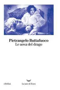 Pietrangelo Buttafuoco - Le Uova del Drago. Una storia vera al teatro dei pupi