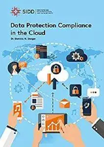 Data Protection Compliance in the Cloud [Kindle Edition]