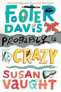 «Footer Davis Probably Is Crazy» by Susan Vaught