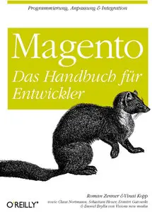 "Magento: Das Handbuch für Entwickler" by Roman Zenner, Vinai Kopp, et al. (Repost)