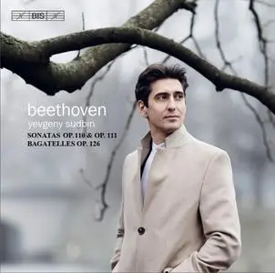 Yevgeny Sudbin - Beethoven: Sonatas Op. 110 & 111 (2019) [Official Digital Download 24/96]