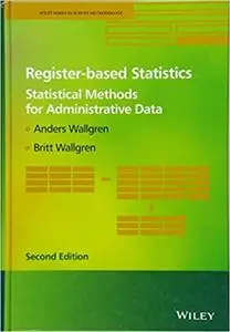 Register-based Statistics: Statistical Methods for Administrative Data