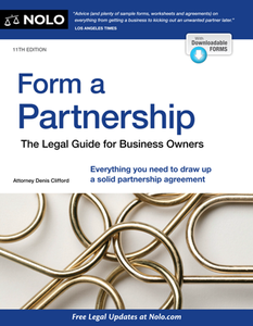 Form a Partnership : The Legal Guide for Business Owners, 11th Edition