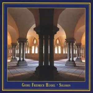 Jurgen Budday, Hannoversche Hofkapelle, Maulbronner Kammerchor - George Frideric Handel: Solomon (2004)