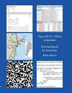 Visio 2013/2016 anpassen: Das Handbuch für Entwickler