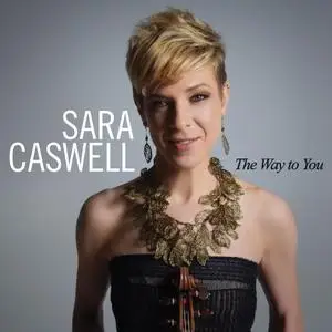 Sara Caswell - The Way to You (2023) [Official Digital Download 24/96]