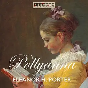 «Pollyanna» by Eleanor H.Porter