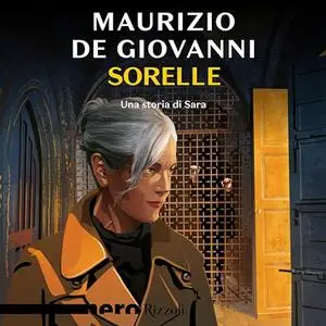 «Sorelle - Una storia di Sara? Le indagini di Sara 6» by Maurizio de Giovanni