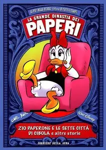 La Grande Dinastia dei Paperi - Volume 8 - Zio Paperone e Le Sette Citta di Cibola e Altre Storie
