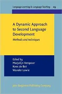 A Dynamic Approach to Second Language Development: Methods and Techniques