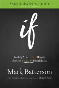 «If Participant's Guide» by Mark Batterson